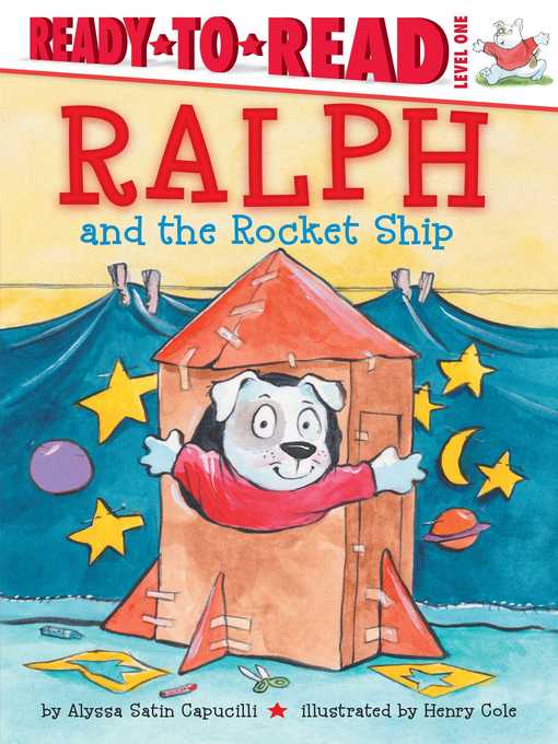 Title details for Ralph and the Rocket Ship by Alyssa Satin Capucilli - Available